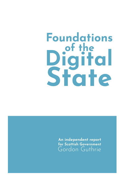 Front cover for Foundations Of The Digital State independent report for Scottish Government